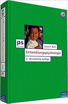 Entwicklungspsychologie (Pearson Studium - Psychologie) : Berk, Laura E ...